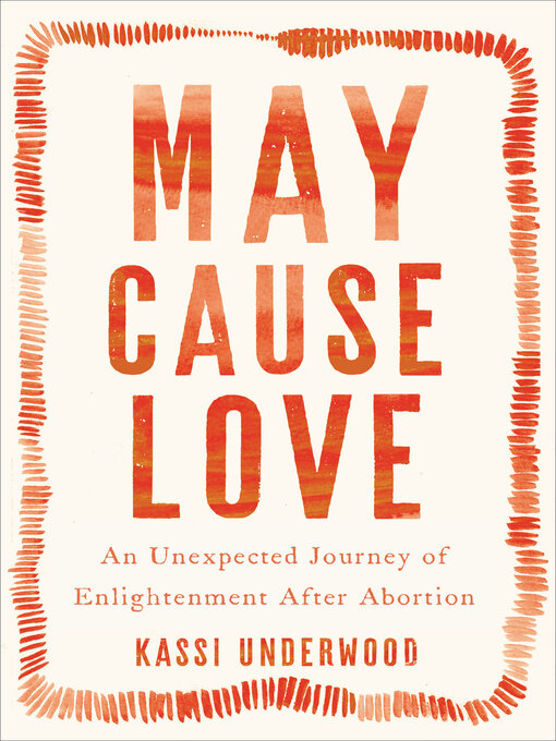 Title details for May Cause Love by Kassi Underwood - Available